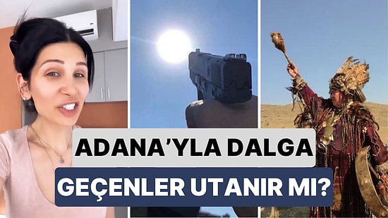 Adana'yla Dalga Geçmişiz: Güneşe Ateş Etme Aslında Şamanların Sıcak ve Kuraklıkla Baş Etme Ritüeliymiş