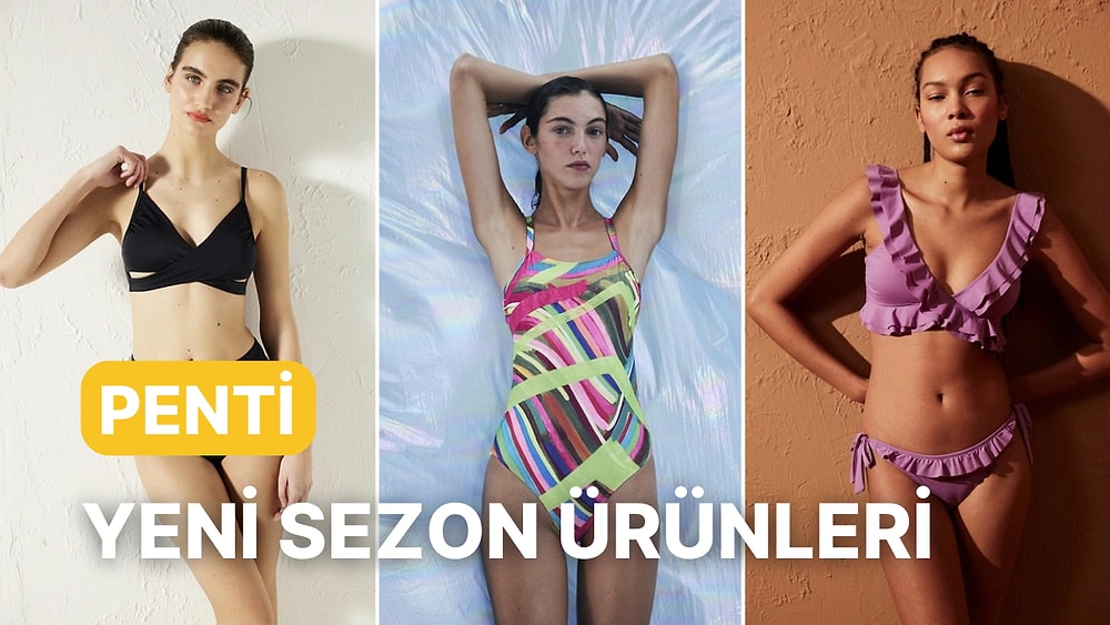 Tatil Bavulunu %20 İndirimle Doldur! Penti’nin Yeni Sezon Plaj Ürünlerini Görmüş Müydün?