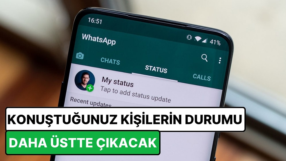 WhatsApp, Durum Güncellemelerine Yeni Bir Sıralama Sistemi Getiriyor: Sevdiğiniz Kişiler Öne Çıkarılacak!