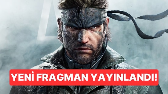 Metal Gear Solid Delta: Snaker Eater'dan Oynanış Odaklı Bir Fragman Yayınlandı!