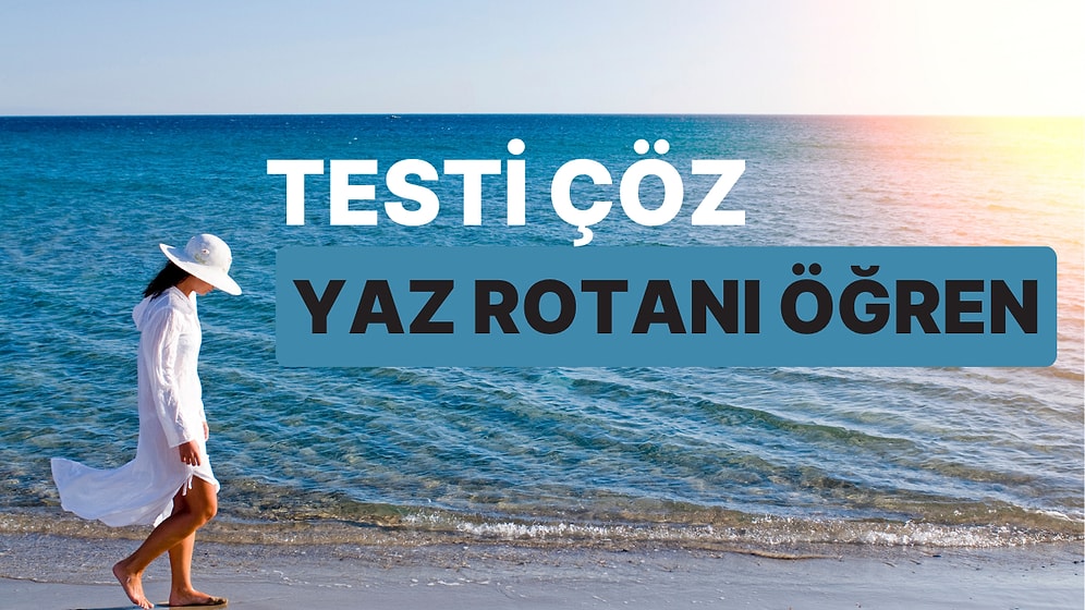 Antalya mı Bodrum mu? Testi Çöz, Yaz Rotanı Öğren!