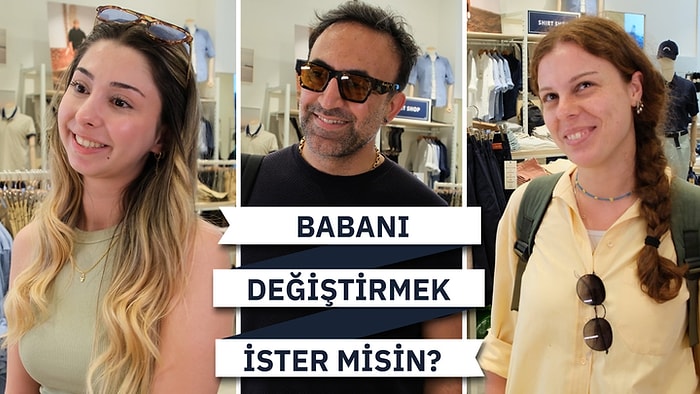 Herkesi Duygulandıran Soru; Babanı Değiştirmek İster Miydin?