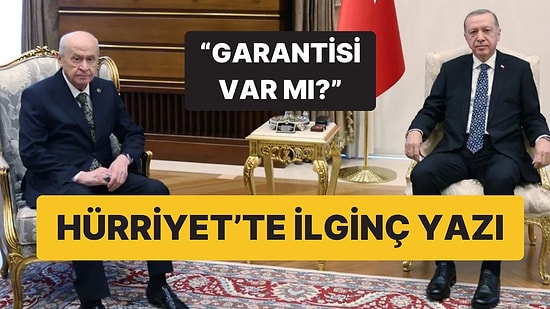 Hürriyet’te Abdulkadir Selvi’den İlginç Yazı: “Bahçeli’nin Erken Seçim Çağrısı Yapmayacağının Garantisi Yok”