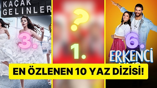 En Özlenen Yaz Dizisi Seçildi! İşte Özlediğimiz 10 Yaz Dizisi