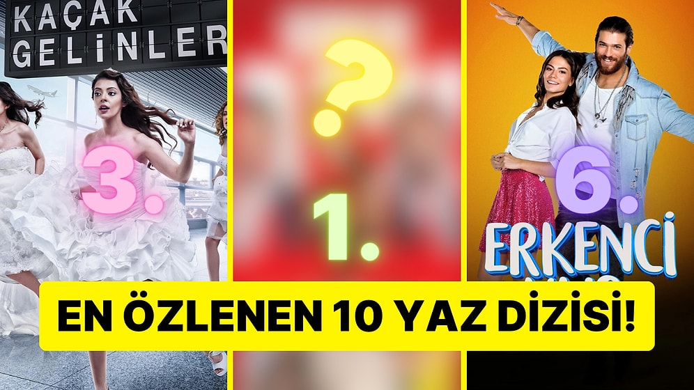En Özlenen Yaz Dizisi Seçildi! İşte Özlediğimiz 10 Yaz Dizisi