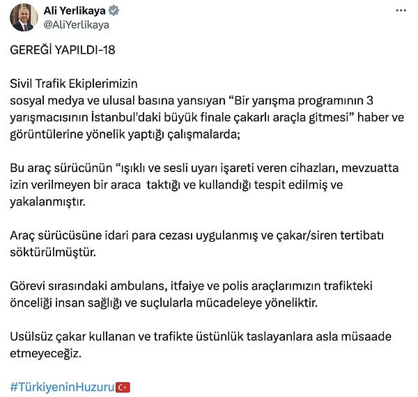 İçişleri Bakanı Ali Yerlikaya, resmi X hesabından konu hakkında "Gereği yapıldı" başlıklı bir açıklama yaptı.