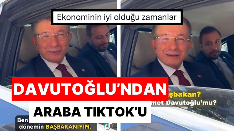 Ahmet Davutoğlu “Arabanız Çok Güzelmiş Ne İş Yapıyorsunuz?” Akımıyla TikTok’a Katıldı