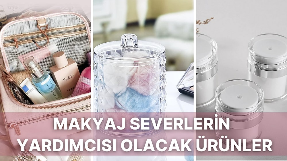 Makyaj Yapmayı Seven Biriyseniz Evinizde Mutlaka Olması Gereken Ürünler