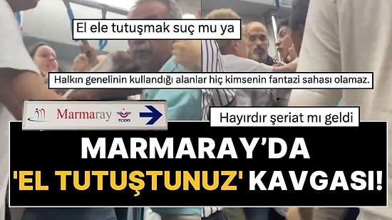 Marmaray'da El Ele Tutuşma Kavgası: Ortalık Karıştı!