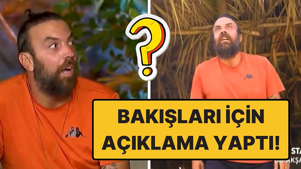 Survivor Sercan Yıldırım, Neden Sürekli Boş Baktığına Açıklama Getirdi!