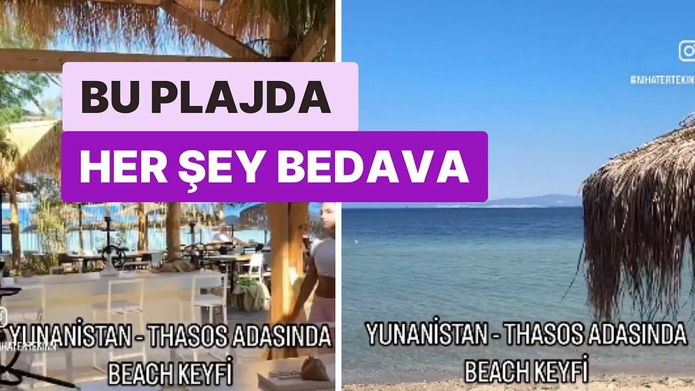 Yunanistan Thasos Adası’ndaki Bedava Beach: "Sizden Sadece Kahve Falan İçmenizi Bekliyorlar"