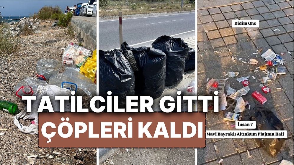 Kurban Bayramı Tatilinin Ardından Çöpler Kaldı! Tatilcilerin Ardındaki Çöpler 'Bu Kadar da Olmaz' Dedirtti!