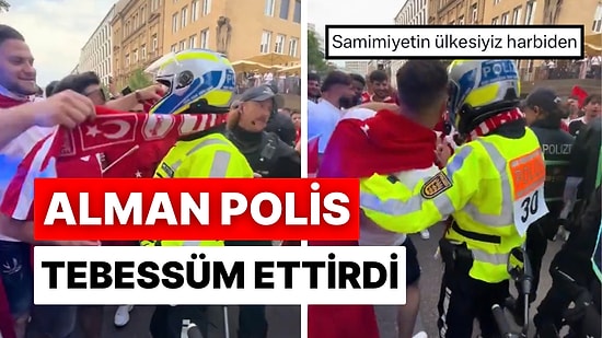 Maç Heyecanıyla Alman Polise Türkiye Atkısı Takan Taraftarla Polisin Tebessüm Ettiren Anları