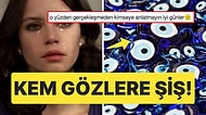 Güzel Bir Olayın Başka Birine Anlatılınca Nazara Kurban Gittiğini İddia Eden Kullanıcı Kendisine Hak Verdirdi
