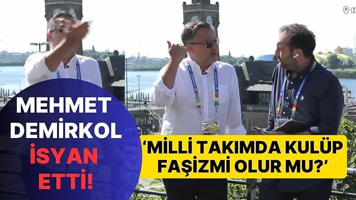 Mehmet Demirkol'dan 'Milli Takım İçinde Kulüp Faşizmi' İsyanı! "Artık Bu İşi Yapmasam mı? Noktasına Geldim"