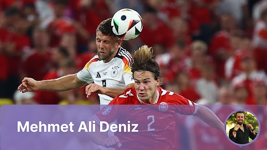 Avrupa Şampiyonası Son 16 Maçında! Almanya Danimarka Maçı Analizi