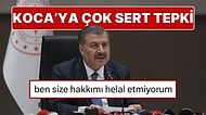 İstifa Ettiği İddia Edilen Sağlık Bakanı Fahrettin Koca’ya Sert Tepki: “Size Hakkımı Helal Etmiyorum”