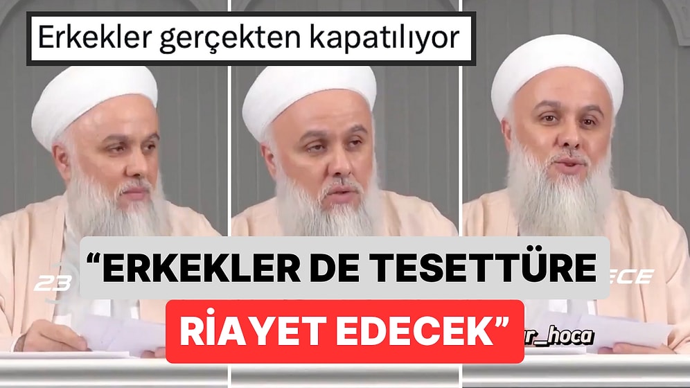 Fazlı Tonar'dan Beyler İçin Tesettür Açıklaması: “Erkeklerin de Hiçbir Uzvu Belli Olmayacak"