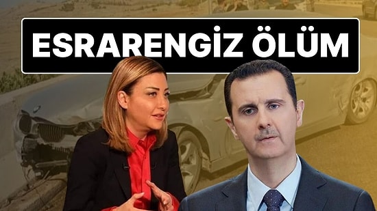 Türkiye Görüşmelerinin Kilit İsmiydi: Beşar Esad'ın Baş Danışmanı Luna eş-Şibil Hayatını Kaybetti