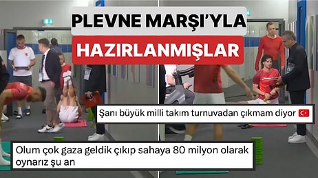 Plevne Marşı'yla Hazırlanmışlar: Milli Takım Oyuncularımız Maça Hazırlık Görüntüleri İzleyenleri Gaza Getirdi