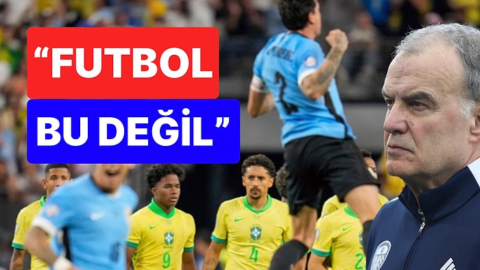 Kupa Amerika'da Buz Kesen Açıklama: Brezilya'yı Yenen Uruguay'ın Teknik Direktörü "Futbol Bu Değil" Dedi!