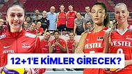 Büyük Bir Sürpriz Yaşanabilir: 'Filenin Sultanları'nın Olimpiyatlar'daki 12+1'lik Kadrosuna Kimler Girecek?