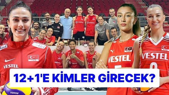 Büyük Bir Sürpriz Yaşanabilir: 'Filenin Sultanları'nın Olimpiyatlar'daki 12+1'lik Kadrosuna Kimler Girecek?