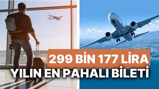 Yılın İlk Yarısına Ait Seyahat Verileri Dudak Uçuklattı! 2024'ün En Pahalı Bileti 299 Bin 177 Lira Oldu!