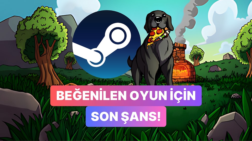 Steam'de Sevilen Oyun Ücretli Oluyor: Ücretsiz Sahip Olmak İçin Son Şans