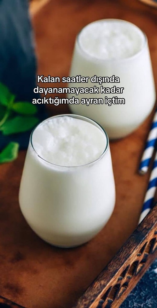 Açlık hissiyatı geldiğinde ise ayran içtiğini söyleyen kullanıcıya yorumlar gecikmedi!