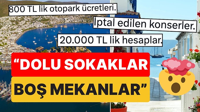 Gani Müjde Bodrum'daki Pahalılığa İsyan Etti: "800 TL'lik Otopark Ücreti, Boş Mekanlar, 20 Bin TL'lik Hesap"