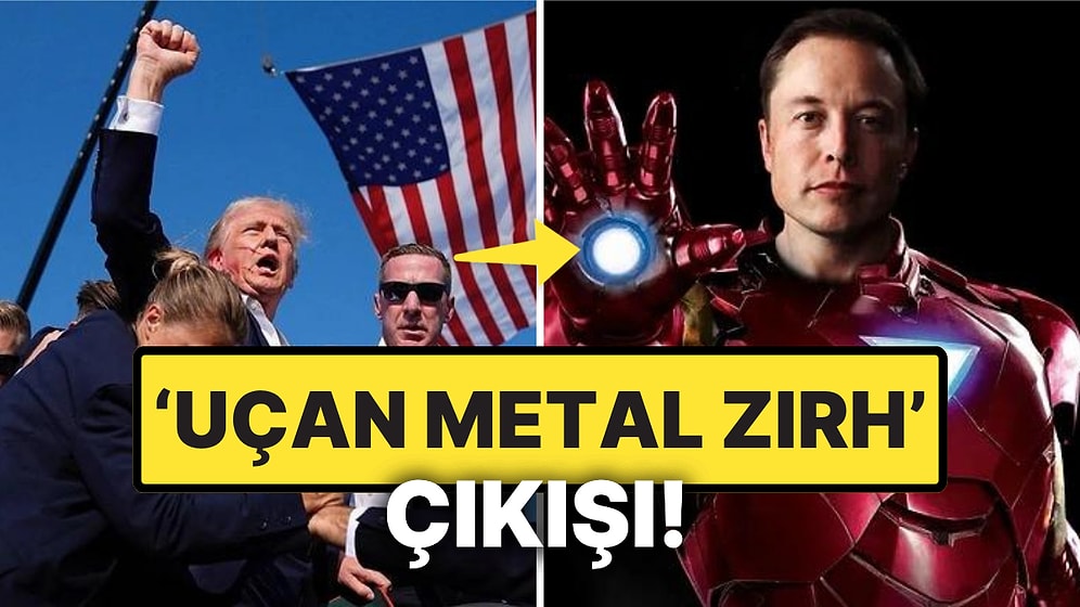 Donald Trump'a Yönelik Suikast Girişimi Sonrası Elon Musk'tan 'Iron Man Zırhı' Önerisi: 'Belki de Tam Sırası'