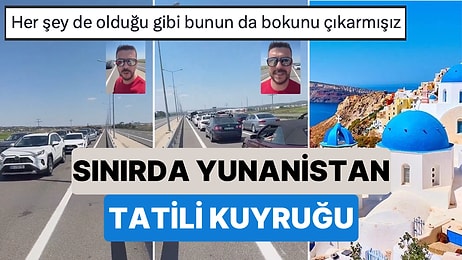 5 Saat Beklediler: Yunanistan'da Tatilin Daha Ucuz Olduğu Öğrenilince Yüzlerce Araba Sınırda Kuyruk Oluşturdu