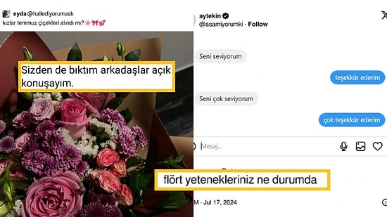 Her Ay Çiçek Alan Kızlardan Flört Becerilerini Konuşturanlara Son 24 Saatin Viral Tweetleri