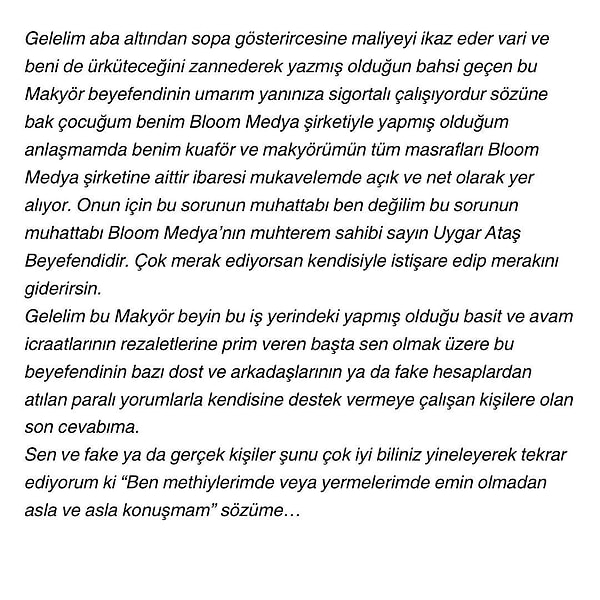 Serengil'in aba altından sopa gösterirmiş gibi işin içine maliyeyi sokmasından rahatsız olduğunu dile getirdikten sonra ise "ben methiyelerimde veya yermelerimde emin olmadan asla ve asla konuşmam" diyerek asıl bombayı patlattı.