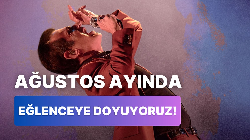 2024 Ağustos Ayı Boyunca Türkiye’nin Dört Bir Tarafında Katılabileceğiniz 13 Festival ve Konser