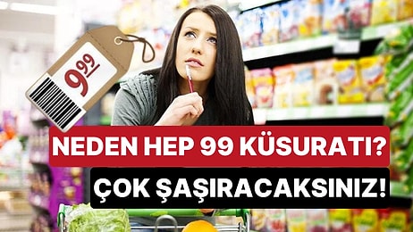 Marketlerdeki 99 Küsuratı Hep Manipülasyonmuş! Detayları Öğrendikçe Bir Yaşınıza Daha Gireceksiniz!