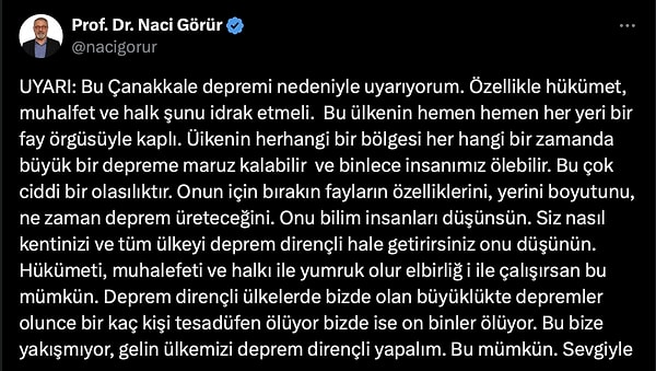 Naci Görür'ün hükümeti, muhalefeti ve halkı Çanakkale depremi için yaptığı uyarı ise şu şekildeydi.