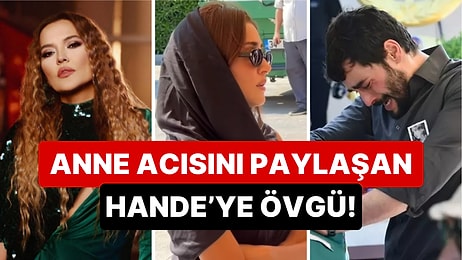 Demet Akalın, Akın Akınözü'yle Tanışmamasına Rağmen Annesinin Cenazesine Giden Hande Erçel'i Övdü!