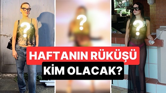 Çabuk Koşun Oylama Yapıyoruz: Haftanın En Rüküş Kadınını Seçiyoruz!