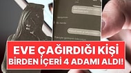 Arkadaşlık Sitesi Üzerinden Tuzağa Düşürdüler: Eve Çağırdığı Kişi Birden İçeriye 4 Adamı Aldı!