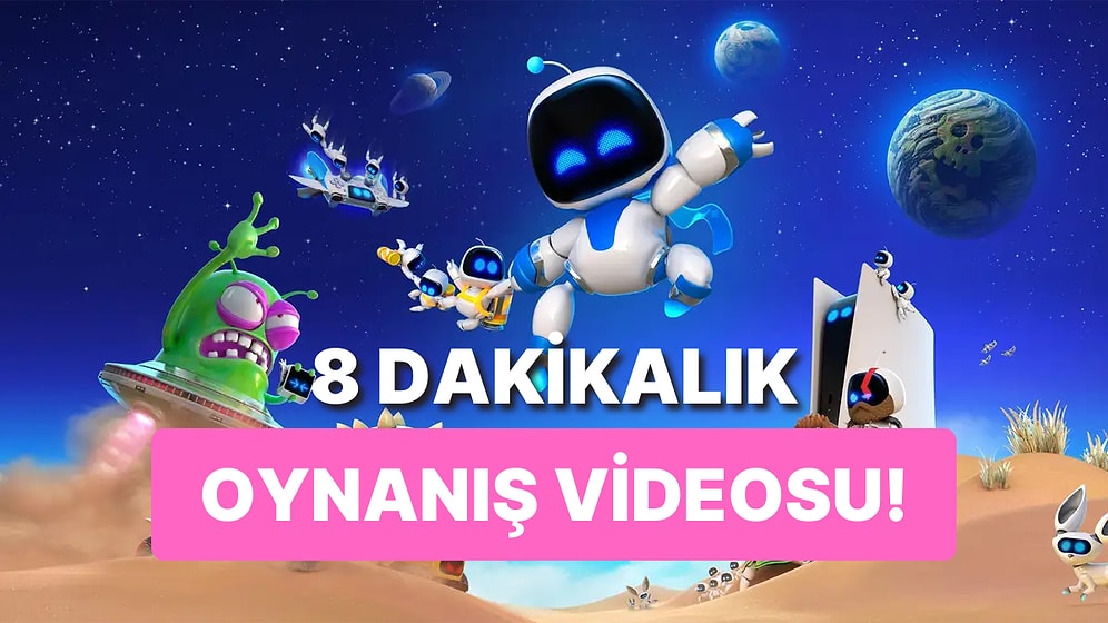 PlayStation'un Yeni Oyunu Astro Bot İçin 8 Dakikalık Oynanış Videosu Yayınlandı