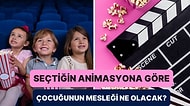 Seçtiğin Animasyonlara Göre Çocuğunun Gelecekteki Mesleği Ne Olacak?