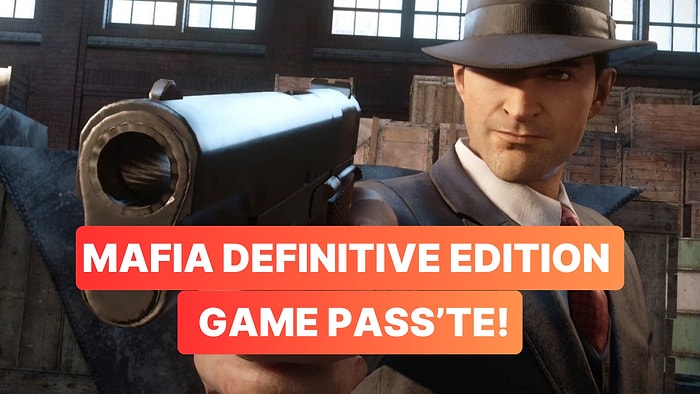 Söylentiler Doğru Çıktı: Mafia Definitive Edition Game Pass Yolcusu!