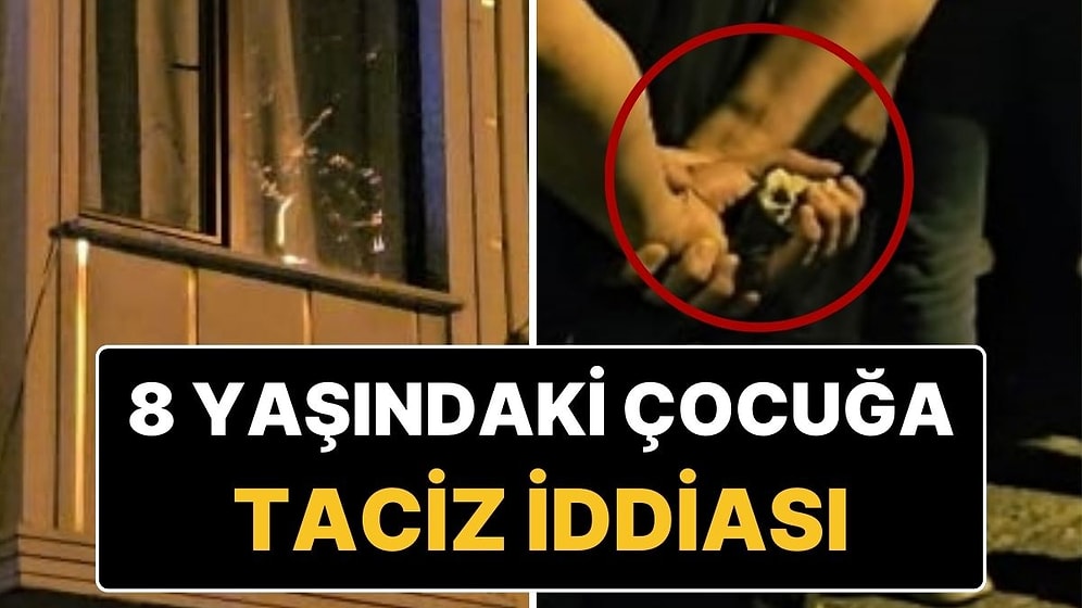 Başakşehir'de 8 Yaşındaki Çocuğa Taciz İddiası Ortalığı Karıştırdı