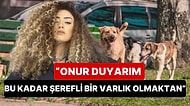 Dilan Çıtak'tan Sahipsiz Sokak Hayvanları Düzenlemesine "Bana Köpek Diye Seslenebilirsiniz" Çıkışı!