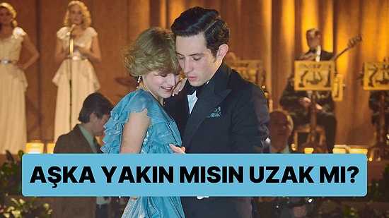 Aşka Yakın mısın Uzak mı?