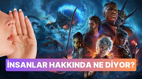 Seçtiğin Baldur's Gate 3 Karakterine Göre İnsanların Gözünde Nasıl Birisin?