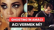 Flörtünüzün Size Adeta Yokmuşsunuz Gibi Davrandığı 'Ghosting'in Arkasında Yatan Asıl Sebep Ne?