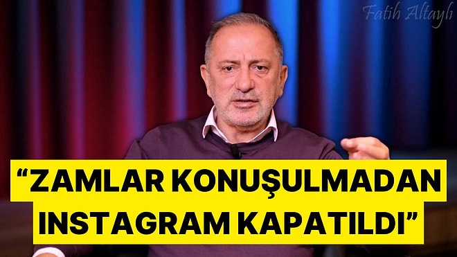 Fatih Altaylı, Doğalgaz Zammını Eleştirdiği Videoda Instagram Yasağının Zamları Konuşturmadığını Söyledi